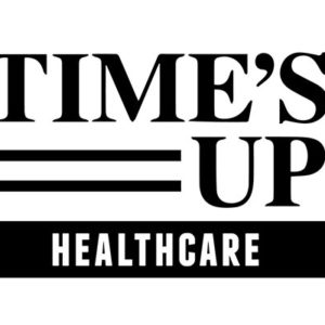Time's Up Healthcare
