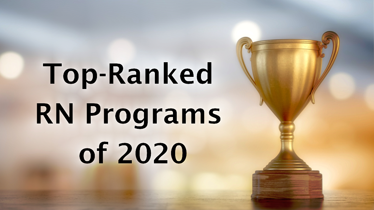 Top-ranked nursing RN programs of 2020.