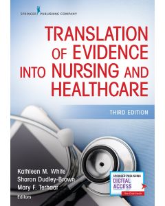 Translation of Evidence Into Nursing and Healthcare