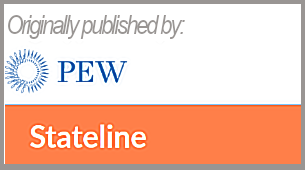 Originally published by Stateline and Pew.