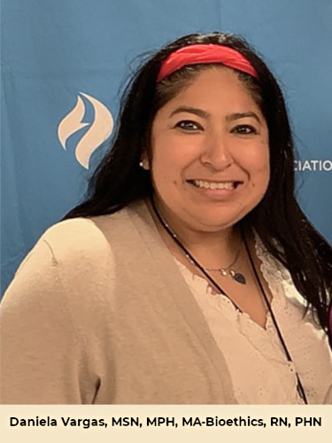 Daniela Vargas, MSN, MPH, MA-Bioethics, RN, PHN