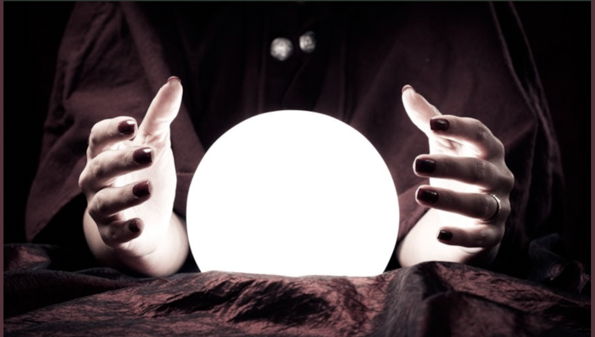 Looking at the future in a crystal ball.