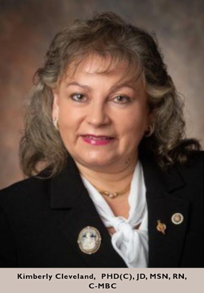 Kimberly Cleveland,  PHD(C), JD, MSN, RN, C-MBC