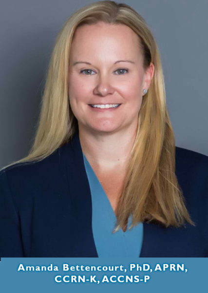 Amanda Bettencourt, PhD, APRN, CCRN-K, ACCNS-P.
