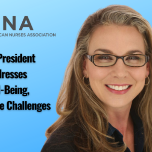 ana-president-addresses-well-being-workforce-challenges