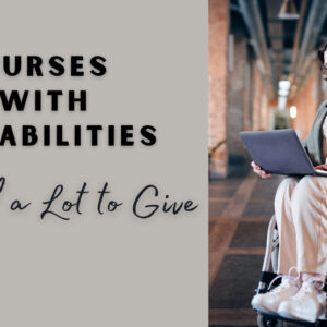 nurses-with-disabilities-still-a-lot-to-give