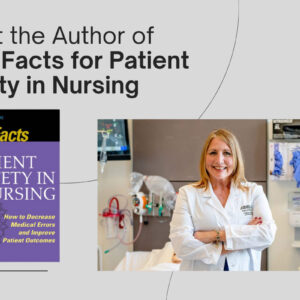 meet-the-author-of-fast-facts-for-patient-safety-in-nursing