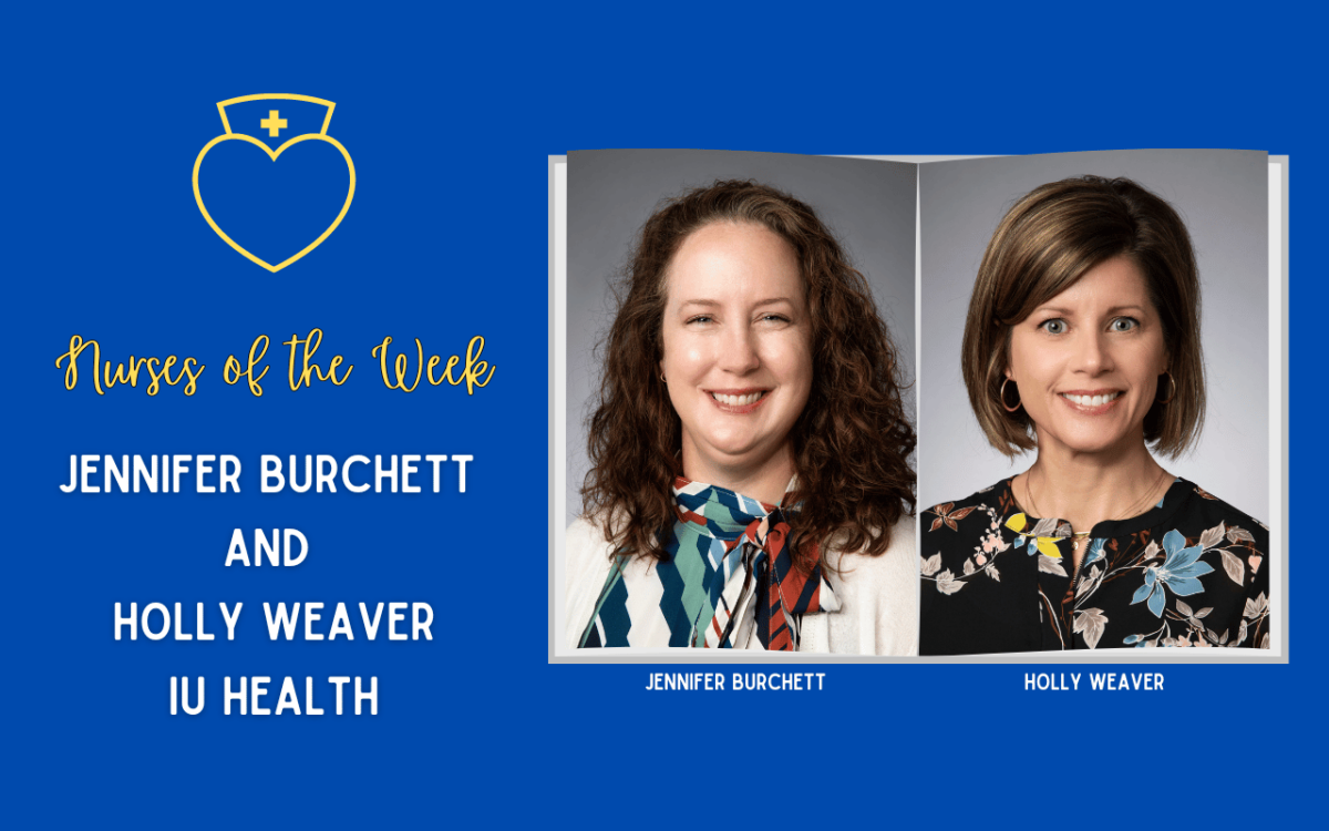 nurses-of-the-week-iu-health-nurses-jennifer-burchett-and-holly-weaver