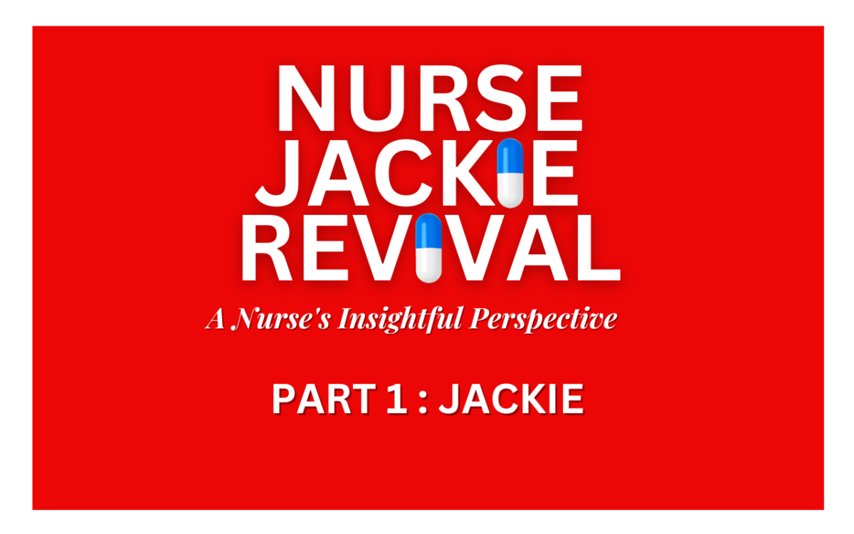 nurse-jackie-revival-a-nurses-insightful-perspective-part-1-jackie