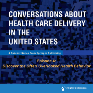 discover-the-often-overlooked-health-behavior-check-out-springer-publishings-latest-podcast-episode-now
