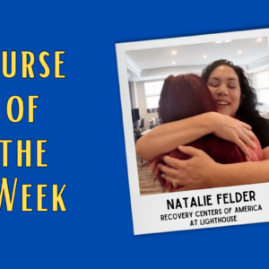 nurse-of-the-week-natalie-felder-champion-for-patients-overcoming-addiction