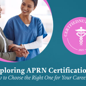 Illustration for article: Exploring APRN Certifications: How to Choose the Right One for Your Career