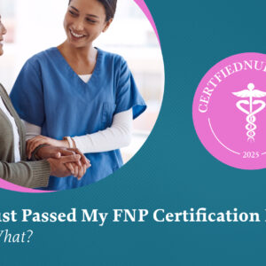 Illustration for article: I’ve Just Passed My FNP Certification Exam