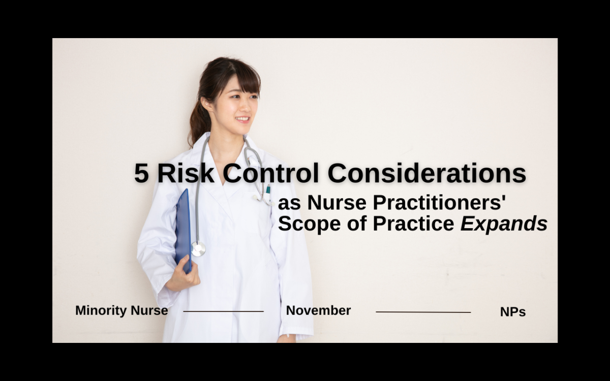 5-risk-control-considerations-as-nurse-practitioners-scope-of-practice-expands