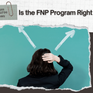 is-the-fnp-program-right-for-you?