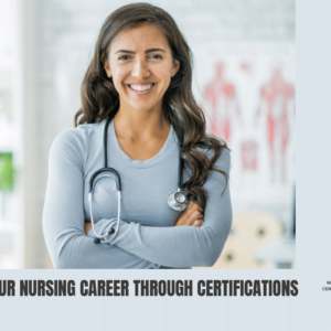 advancing-your-nursing-career-through-certifications