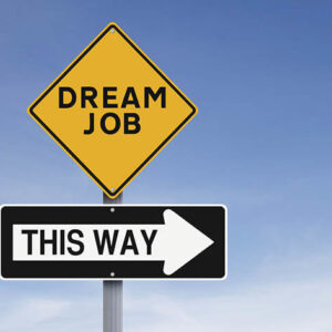 Dream Job This Way sign