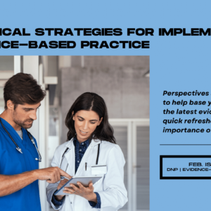 evidence-based-practice-in-nursing-why-it-matters-to-nurses-and-their-patients