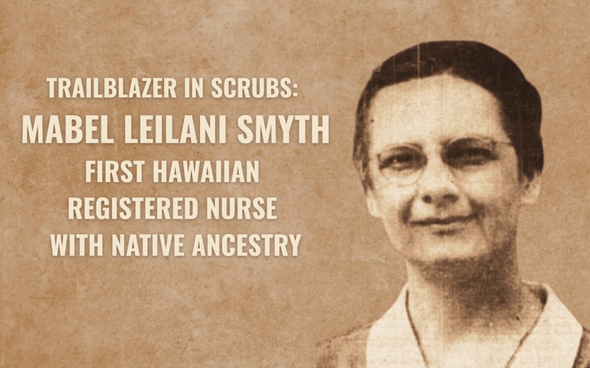 first-hawaiian-registered-nurse-mabel-leilani-smyth