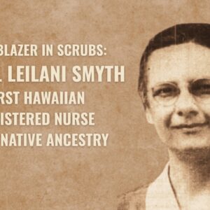 first-hawaiian-registered-nurse-mabel-leilani-smyth