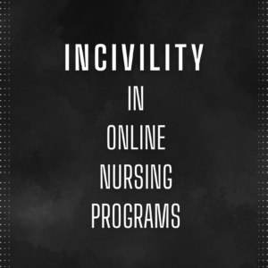 incivility-in-online-nursing-programs
