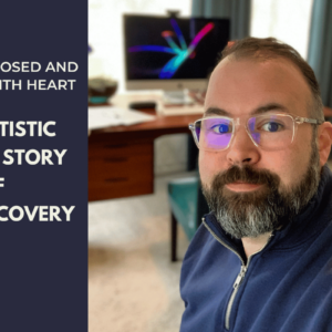 late-diagnosed-and-leading-with-heart-an-autistic-nurses-story-of-self-discovery
