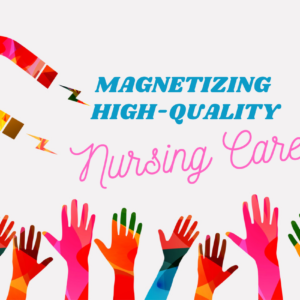 magnetizing-high-quality-nursing-care