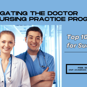 navigating-the-doctor-of-nursing-practice-program-top-10-tips-for-success