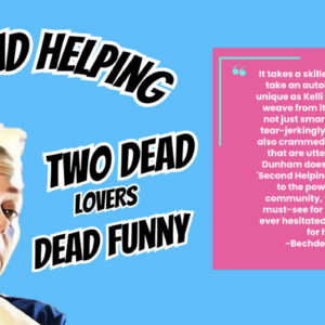 Second Helping: Two Dead Lovers