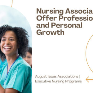 Nursing Associations Offer Professional and Personal Growth