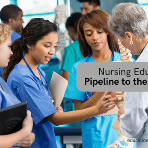 nursing-education-pipeline-to-the-future
