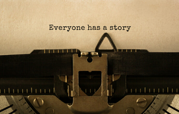 Everyone has a story