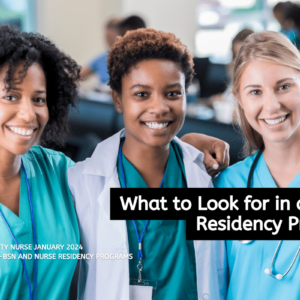 what-to-look-for-in-a-nurse-residency-program